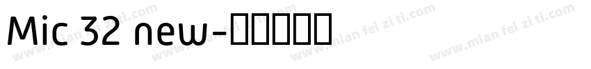 Mic 32 new字体转换